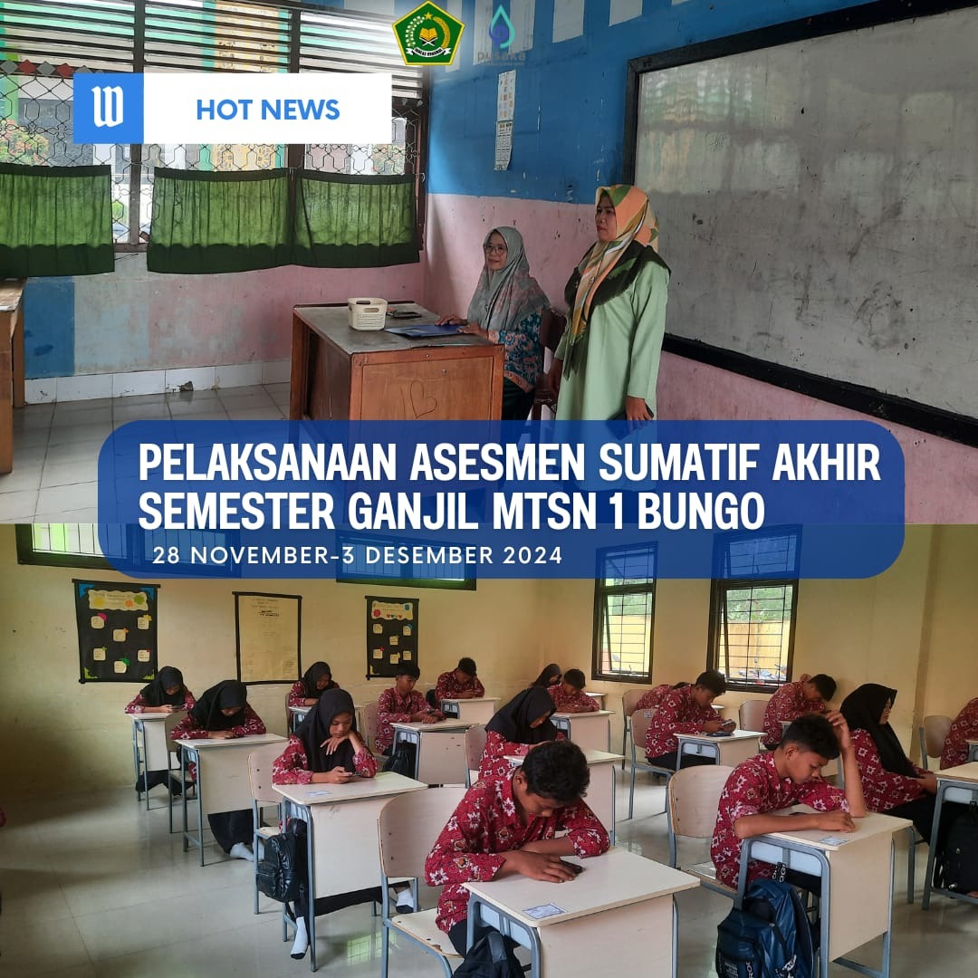 Asesmen Sumatif Akhir Semester ganjil TA.2024/2025 kelas VII, VIII dan IX di MTs Negeri 1 Bungo Mulai digelar