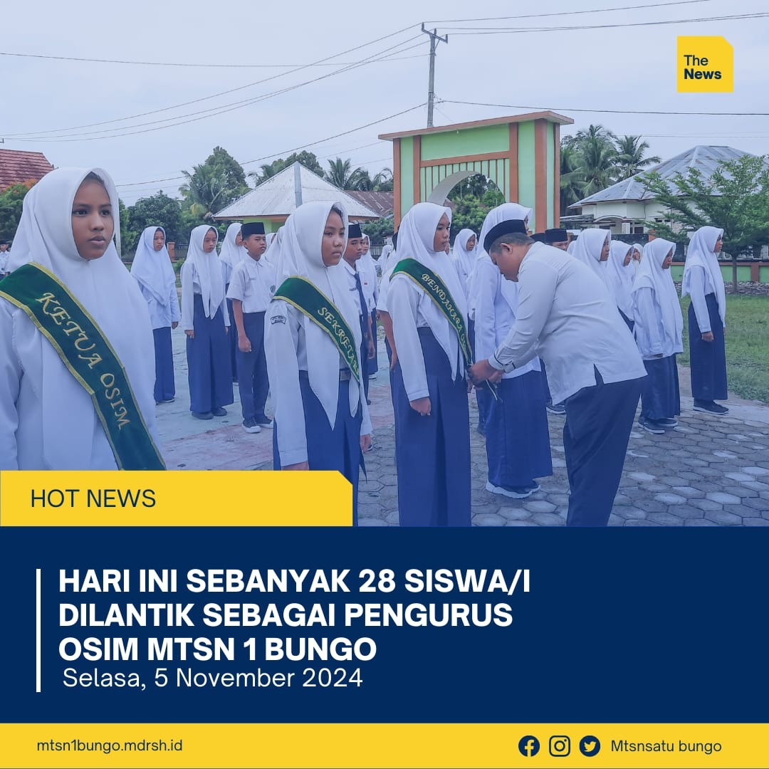 Pelantikan Kepengurusan OSIM MTsN 1 Bungo Masa Bakti 2024-2025 Pelantikan Kepengurusan OSIM MTsN 1 Bungo Masa Bakti 2024-2025