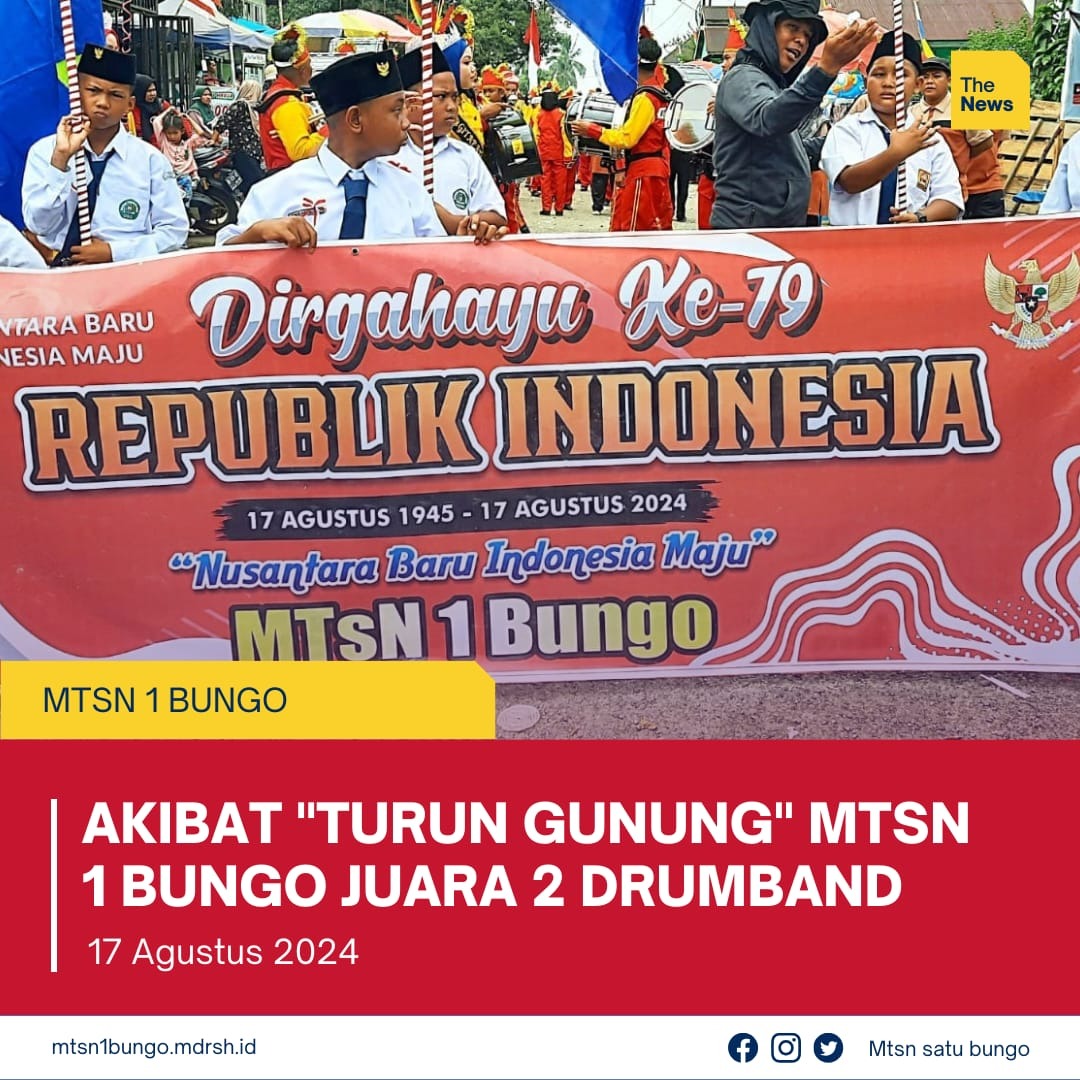 Akibat â€œTurun Gunungâ€ MTsN 1 Bungo Juara 2 Drumband Tingkat Kecamatan